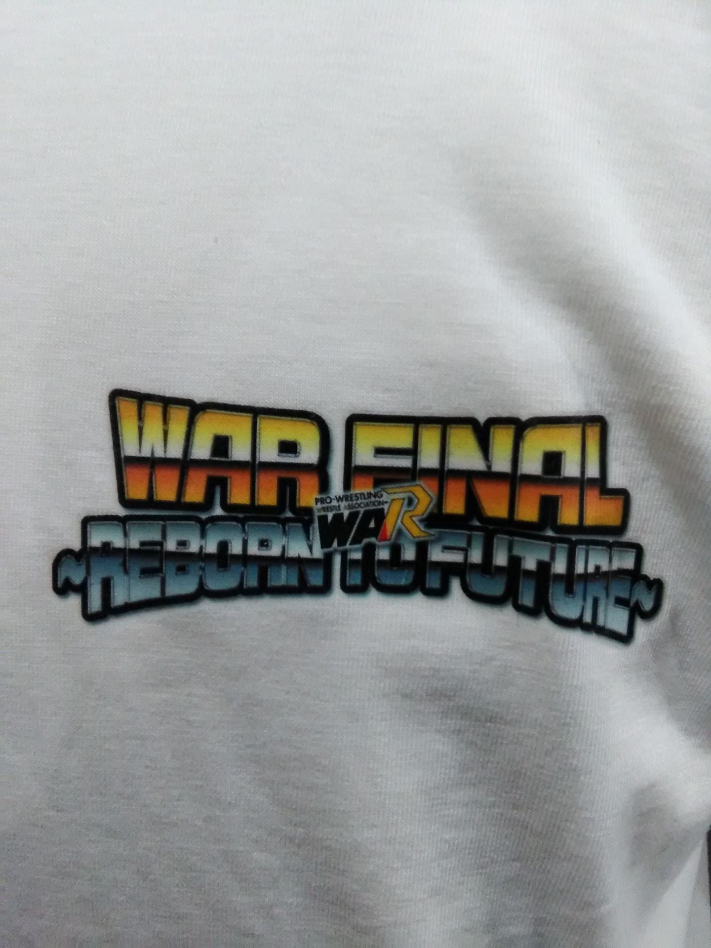 WAR FINAL "~REBORN TO FUTURE~" T-shirt
