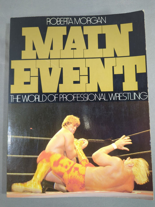 MAIN EVENT THE WORLD OF PROFESSIONAL WRESTRING