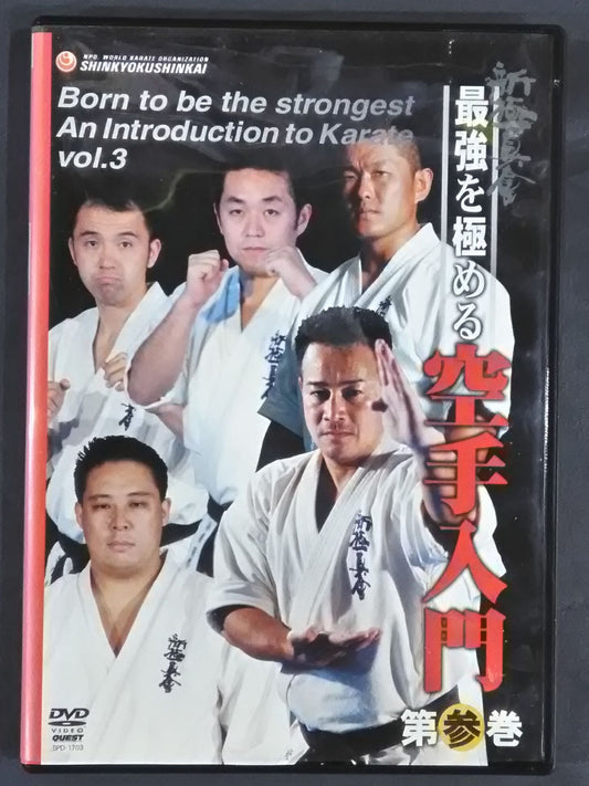 New Kyokushinkai  Becoming the Strongest Introduction to KARATE Volume 1