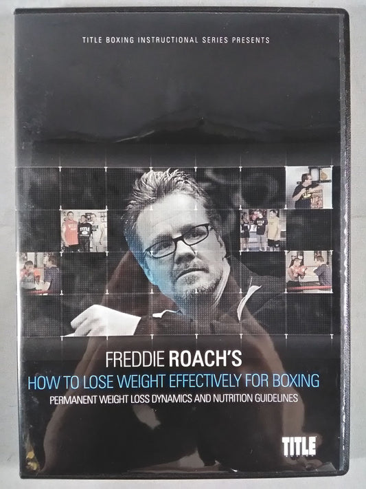 FREDDIE ROACH’S HOW TO LOSE WEIGHT RAPIDLY FOR BOXING / NUMBER 18