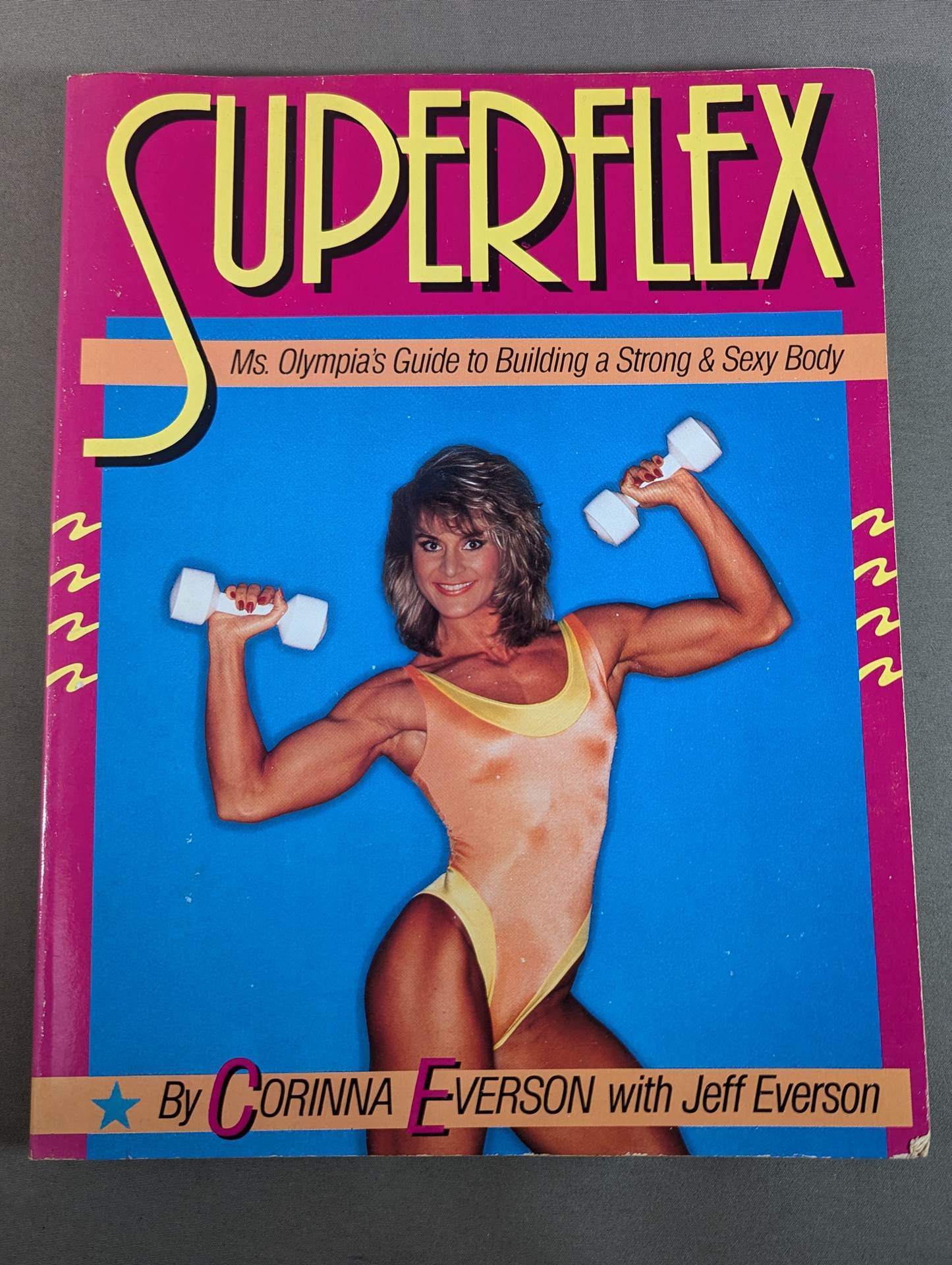 SUPERFLEX  Ms. Olympia's Guide to Building a Strong & Sexy Body