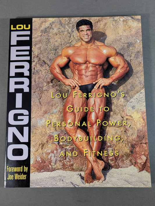 Lou Ferrigno's Guide to Personal Power, Bodybuilding, and Fitness