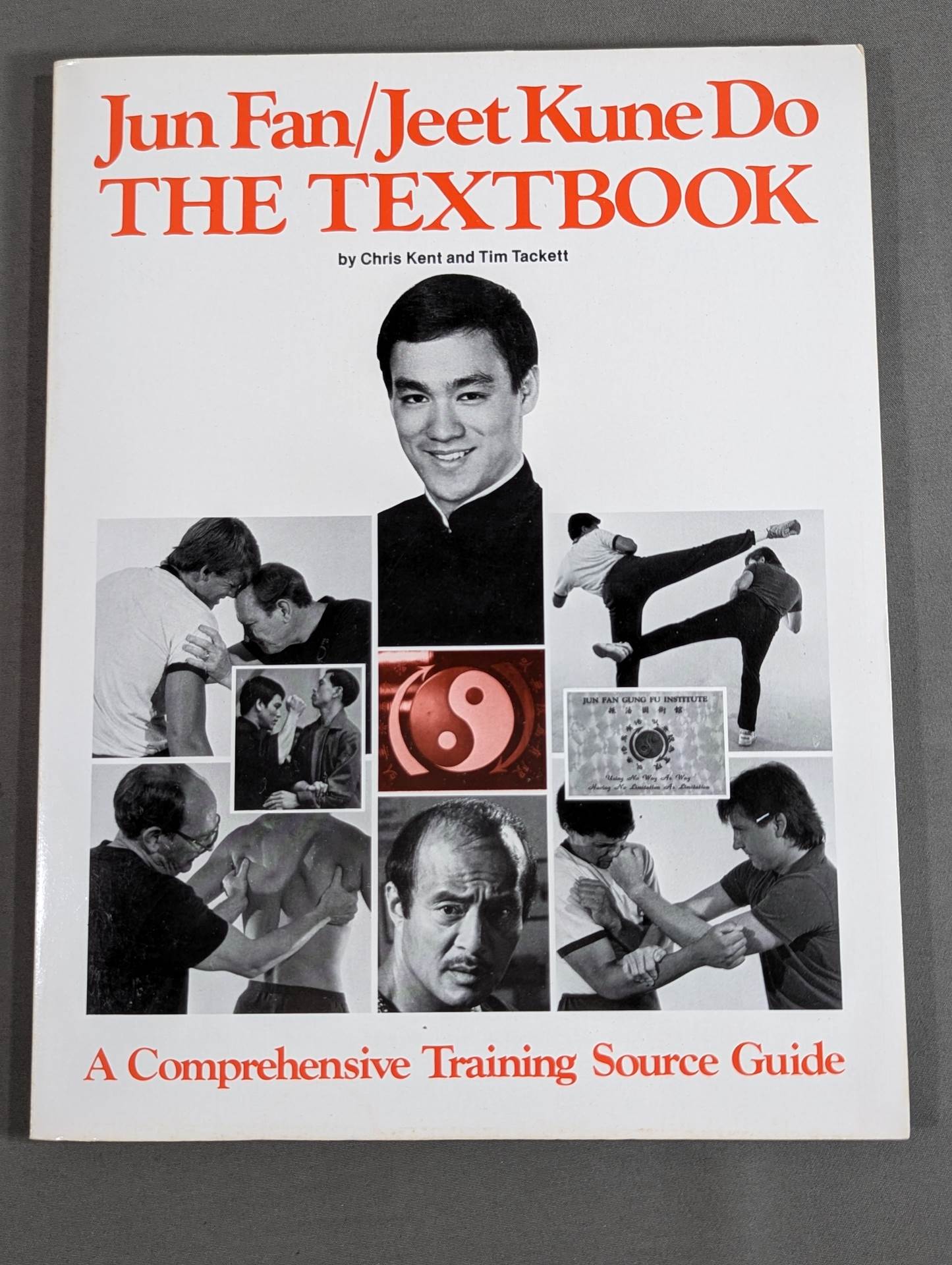 Jun Fan / Jeet Kune Do THE TEXTBOOK