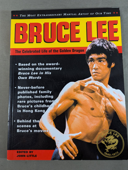 BRUCE LEE The Celebrated Life of the Golden Dragon