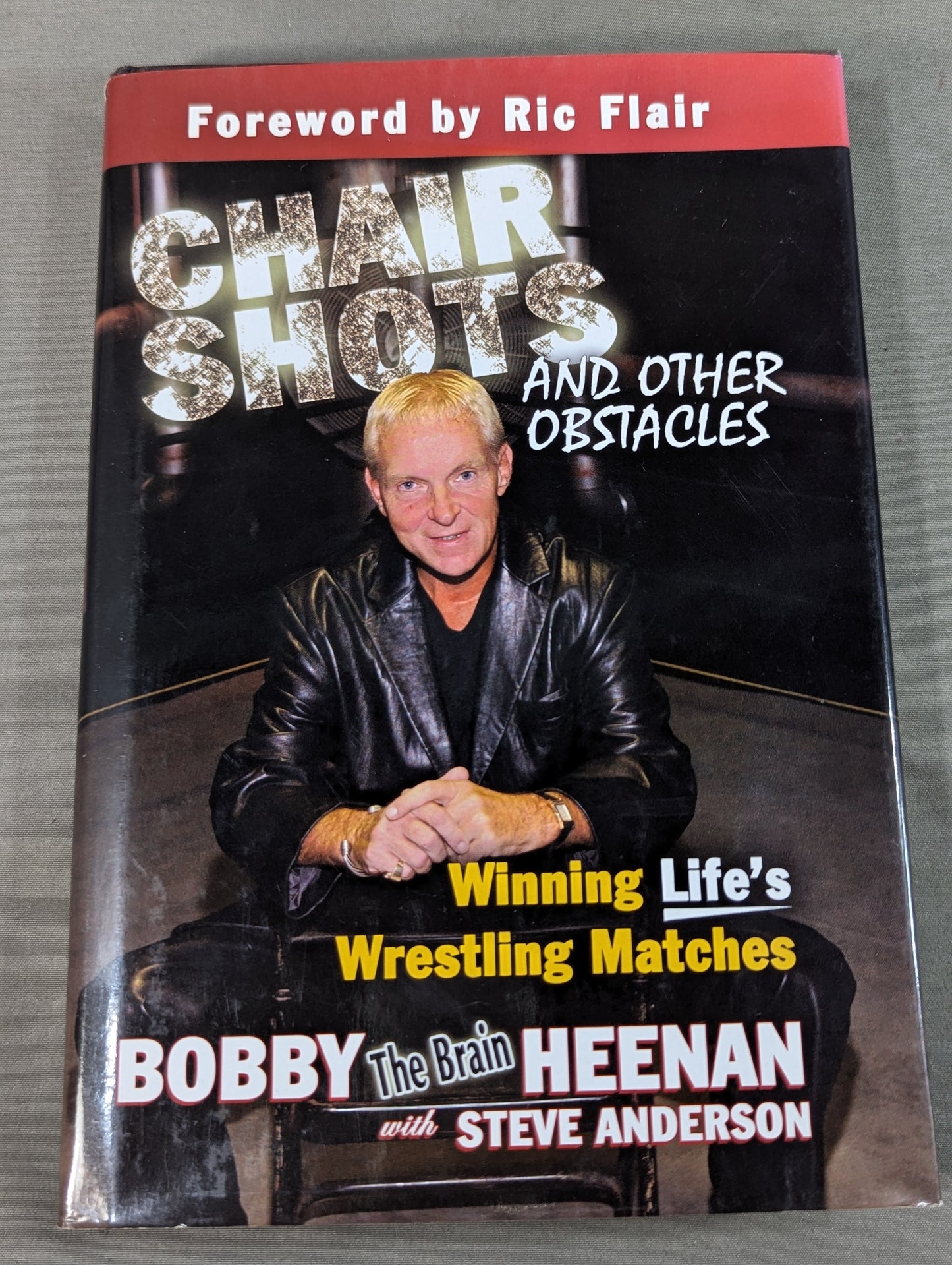 【ボビー・ヒーナン 直筆サイン入り】Chair Shots and Other Obstacles: Winning Life's Wrestling Matches