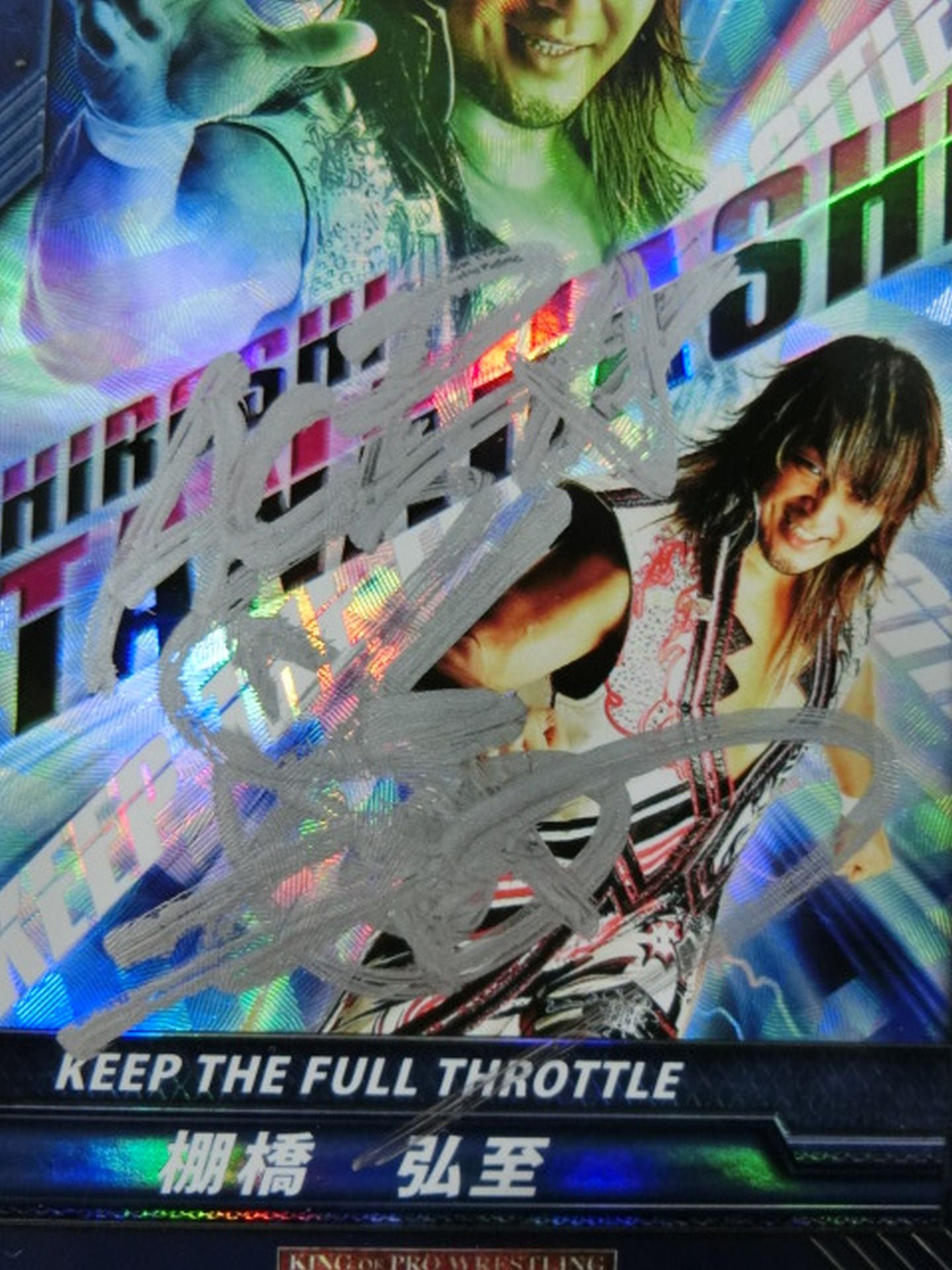 【hand signed autograph】 Hiroshi Tanahashi / KEEP THE FULL THROTTLE