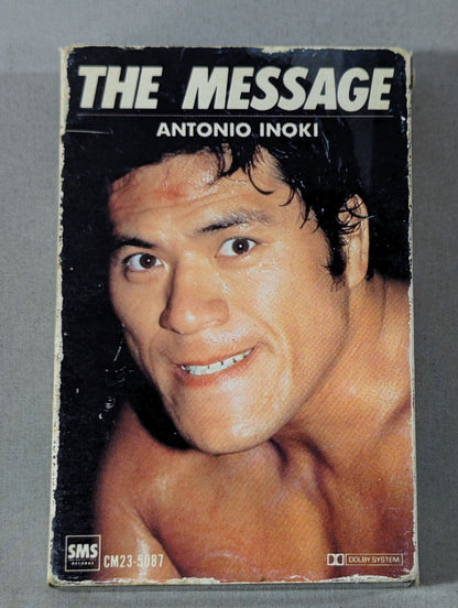 The Message / Antonio Inoki  Trajectory of the Fighting Spirit! New Japan Pro Wrestling  10th Anniversary