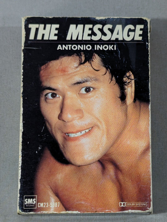 The Message / Antonio Inoki  Trajectory of the Fighting Spirit! New Japan Pro Wrestling  10th Anniversary