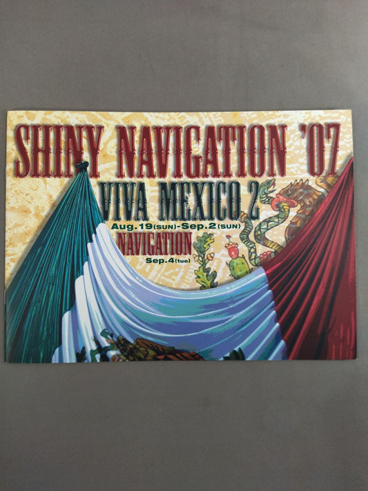 2007 SHINY NAVIGATION’07 VIVA MEXICO 2