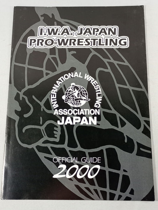 IWA JAPAN Pro Wrestling  2000 OFFICIAL GUIDE