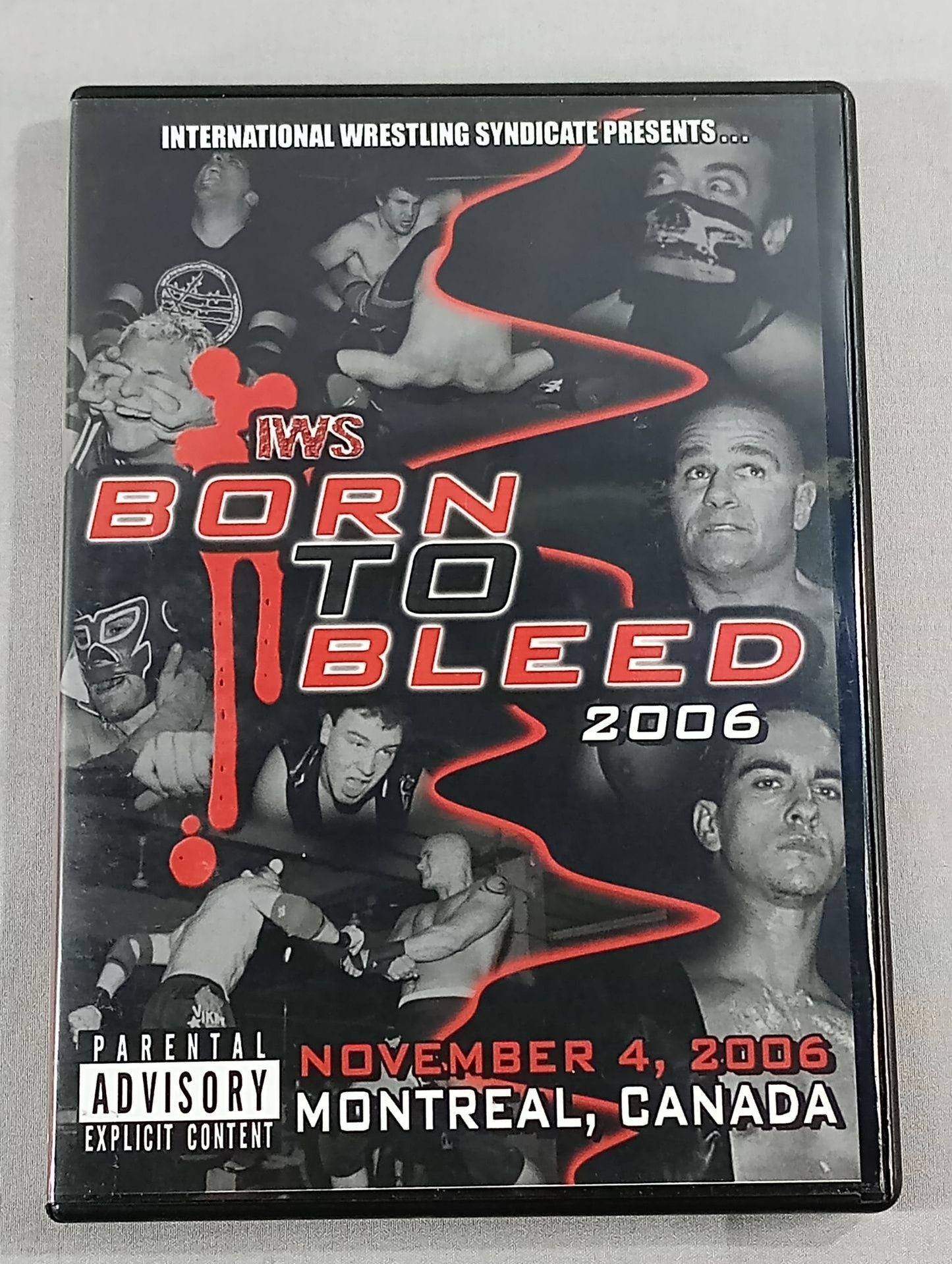 IWS BORN TO BLEED  11/4/06