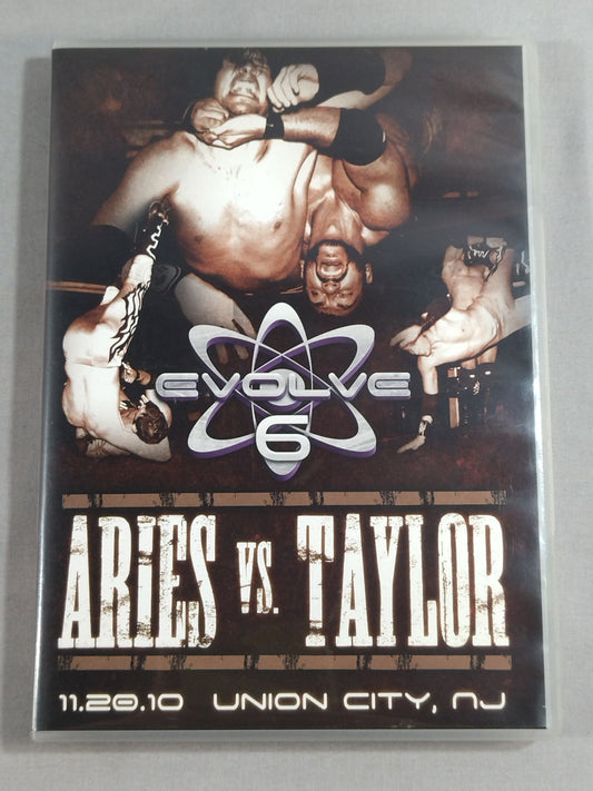 EVOLVE 6 / ARIES vs. TAYLOR