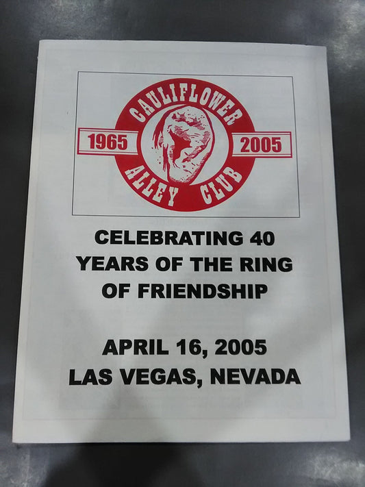 CAULIFLOWER ALLEY CLUB CELEBRATING 40 YEARS OF THE RING OF FRIENDSHIP