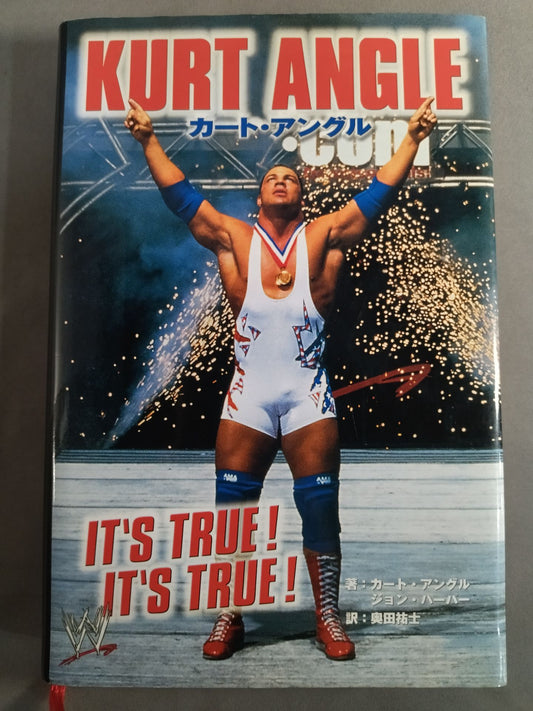 [Kurt Angle  hand signed autograph ] Kurt Angle  Autobiography / KURT ANGLE IT'S TRUE!
