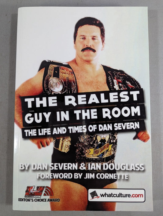 THE REALEST GUY IN THE ROOM Dan Severn、Ian Douglass