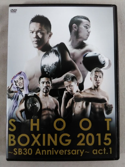 SHOOT BOXING 2015 ～SB30 Anniversary～ act.1