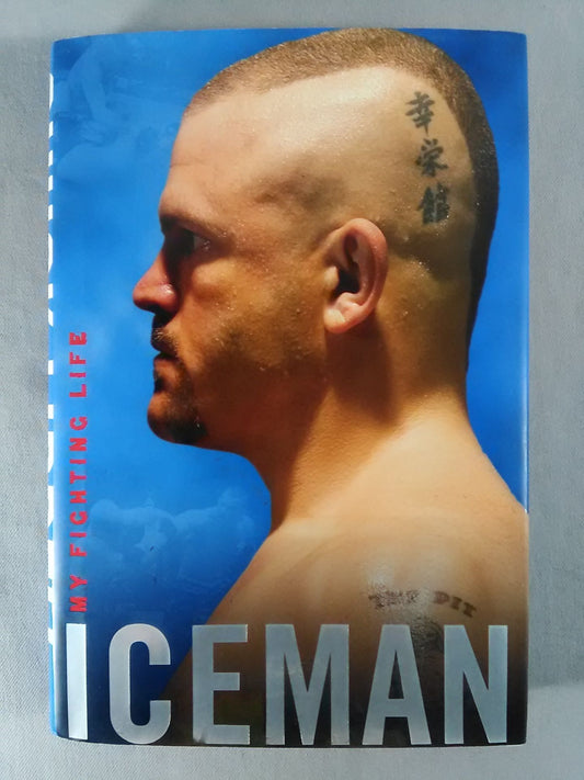 【チャック・リデル 直筆サイン入り】ICEMAN:MY FIGHTING LIFE