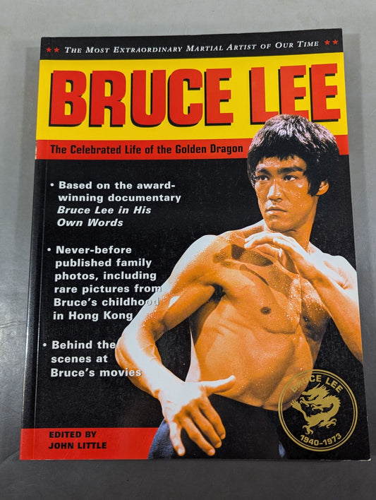 BRUCE LEE The Celebrated Life of the Golden Dragon