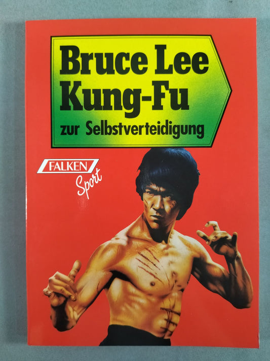 Bruce Lee Kung-Fu zur Selbstverteidigung
