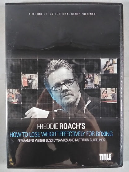 FREDDIE ROACH’S HOW TO LOSE WEIGHT RAPIDLY FOR BOXING / NUMBER 18