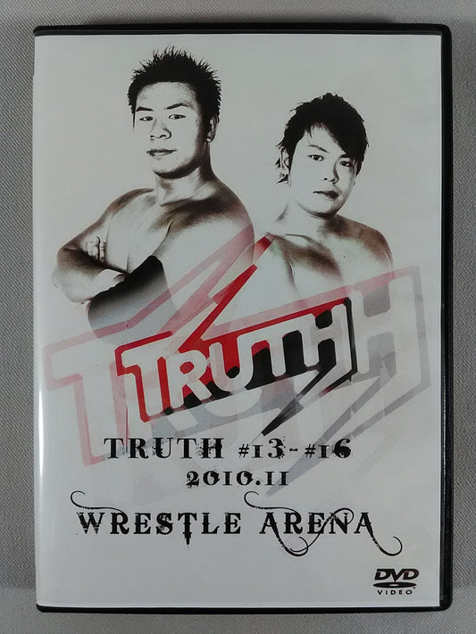 TRUTH #13～#16 2010年11月 蕨・レッスル武闘館