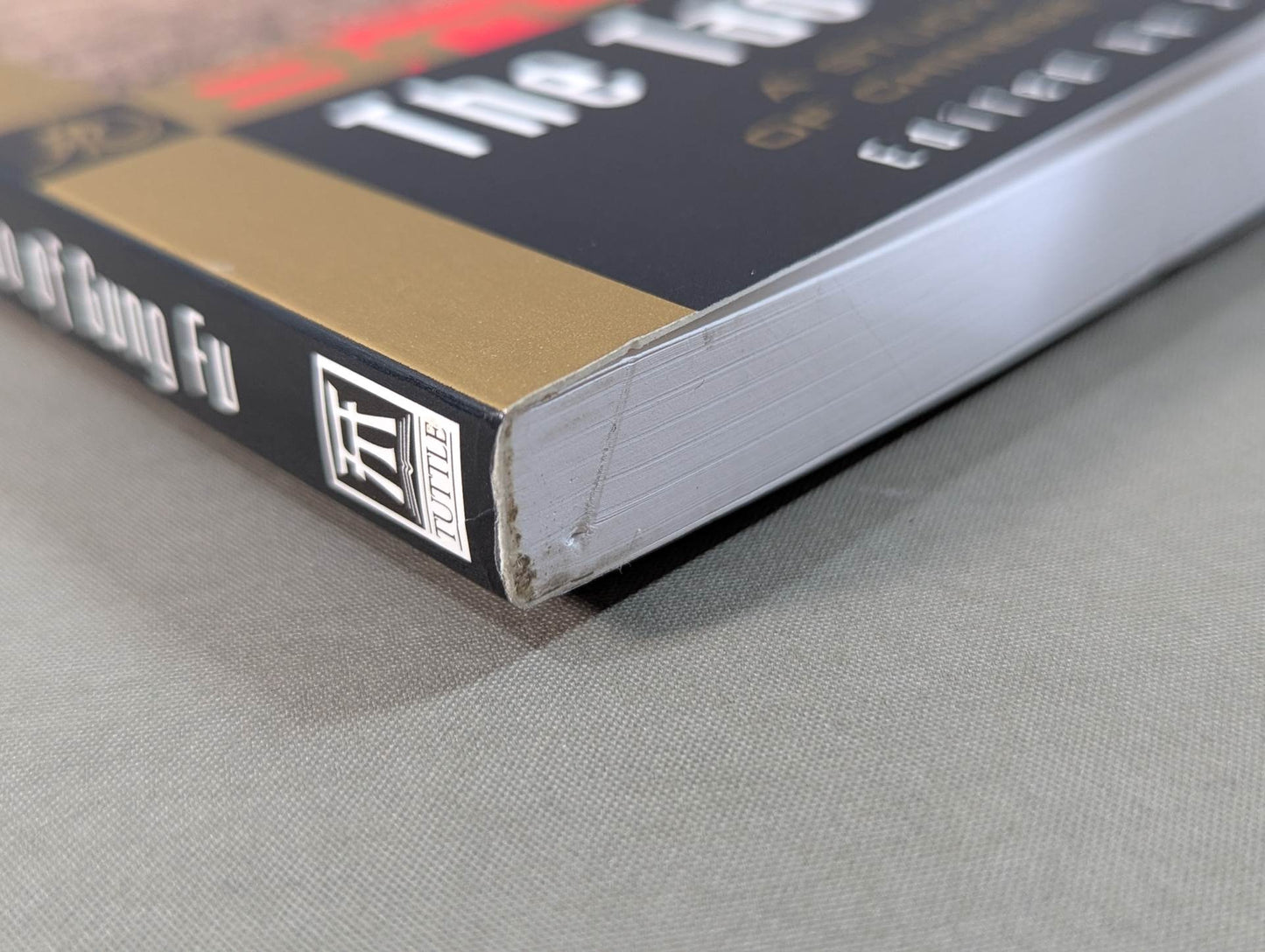 Bruce Lee The Tao of Gung Fu : A Study in the Way of Chinese Martial Art (VOLUME TWO)