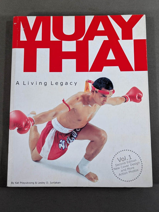 MUAY THAI A Living Legacy