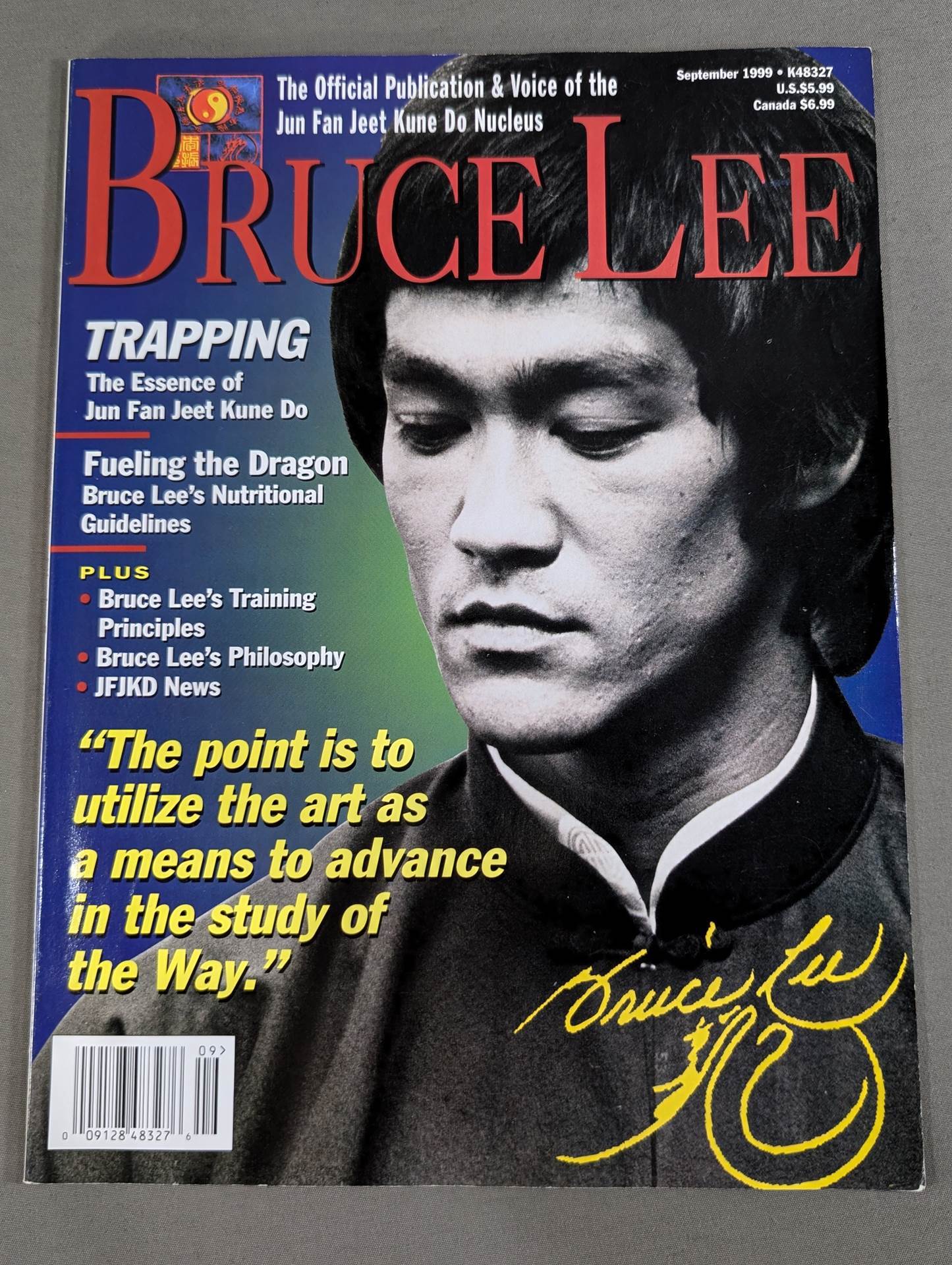 BRUCE LEE The Official Publication & Voice of the JunFan Jeet Kune Do Nucleus / September 1999 Issue