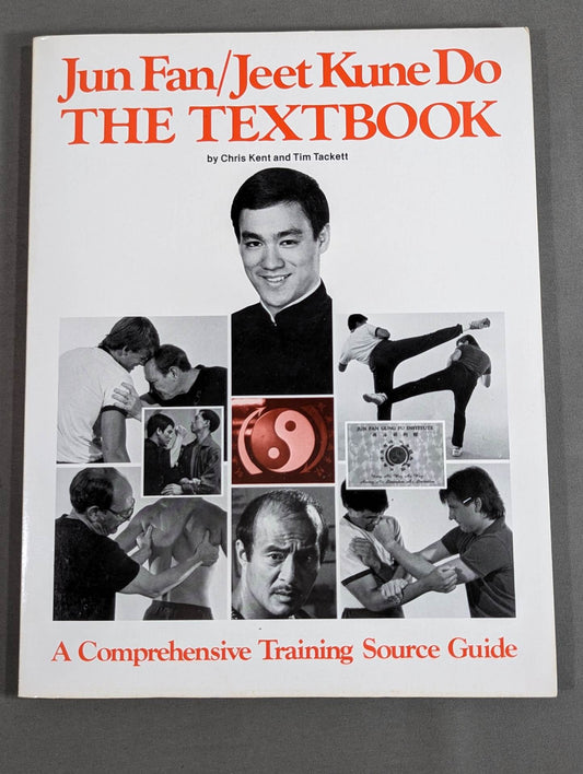 Jun Fan / Jeet Kune Do THE TEXTBOOK
