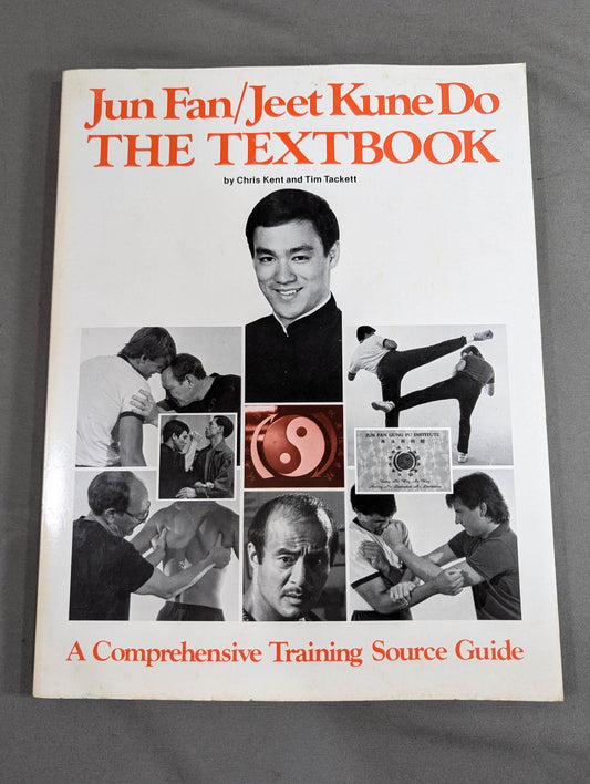 Jun Fan / Jeet Kune Do THE TEXTBOOK