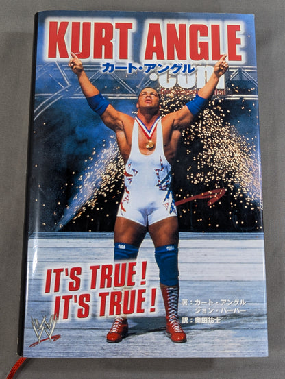 カート・アングル自伝 KURT ANGLE IT’S TRUE! IT’S TRUE!