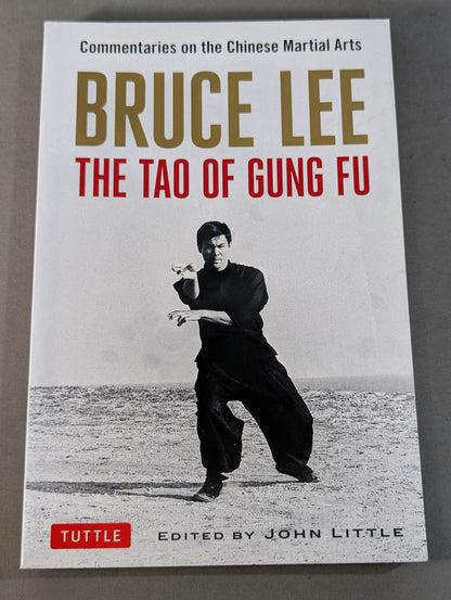 BRUCE LEE THE TAO OF GUNG FU Commentaries on the Chinese Martial Arts