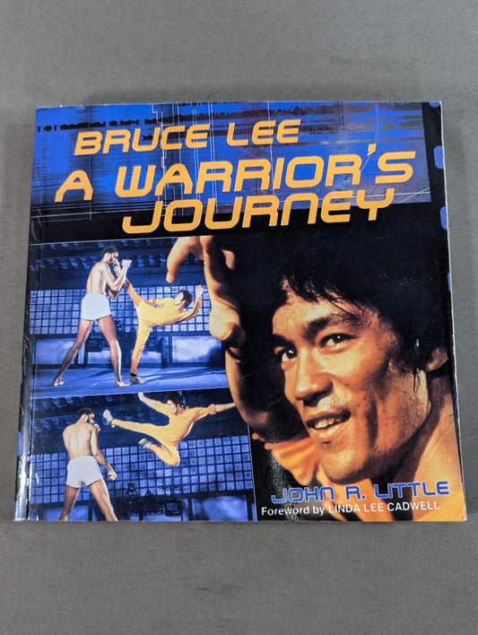 BRUCE LEE A WARRIOR’S JOURNEY