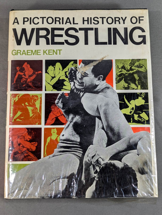 A PICTORIAL HISTORY OF WRESTLING