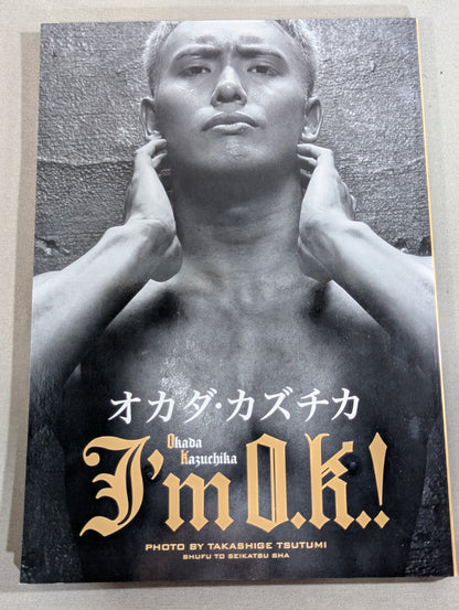 【hand signed autograph】 Kazuchika Okada  ~I'm O.K.! ～