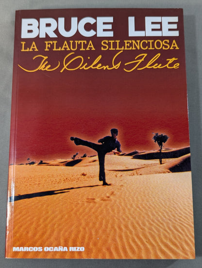 BRUCE LEE： LA FLAUTA SILENCIOSA