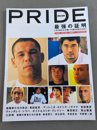 PRIDE Proof of the Strongest Why the Man Wanted a Fighting Ground