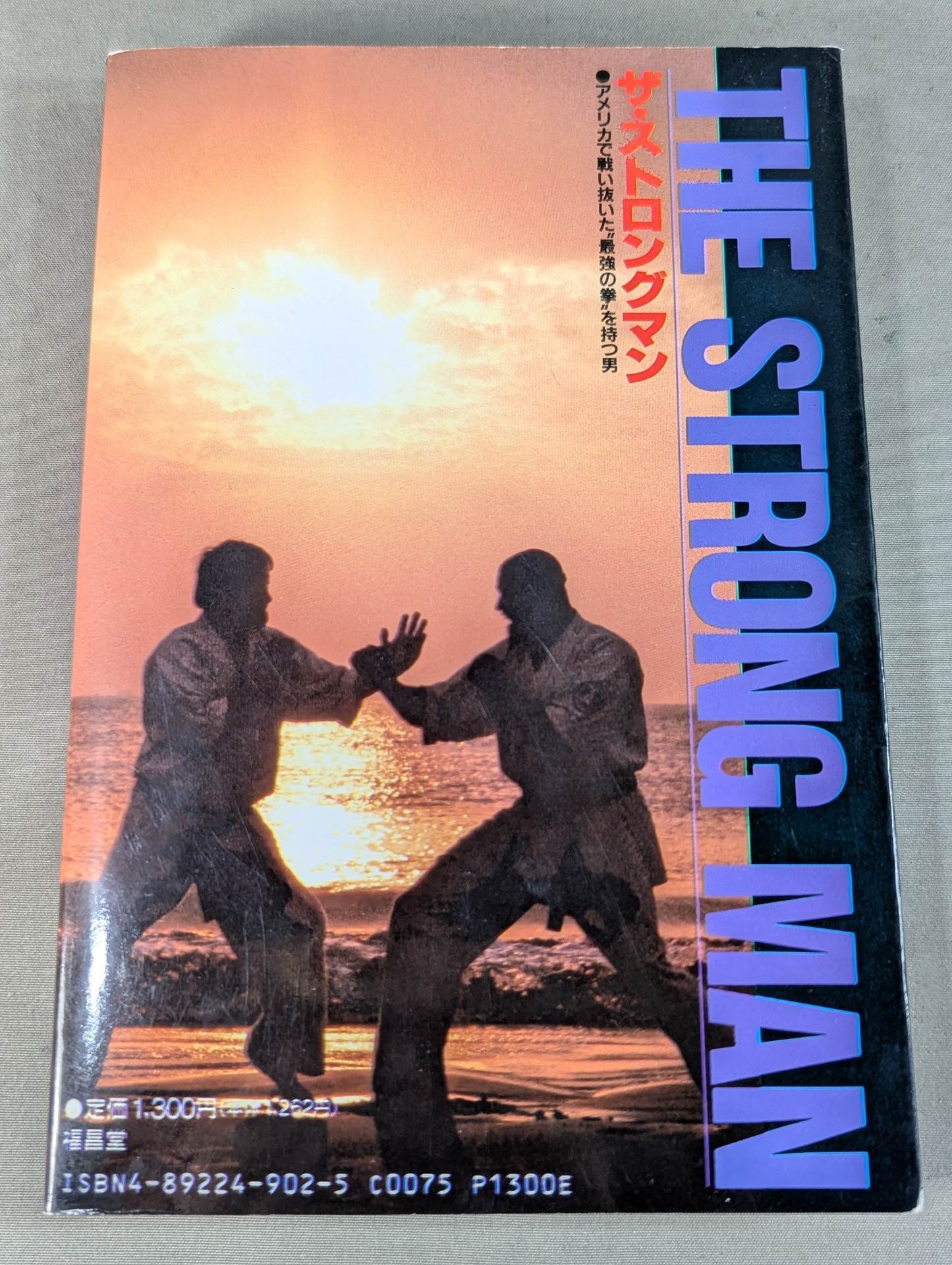 The Strongman: The Man with the Strongest Fist in America