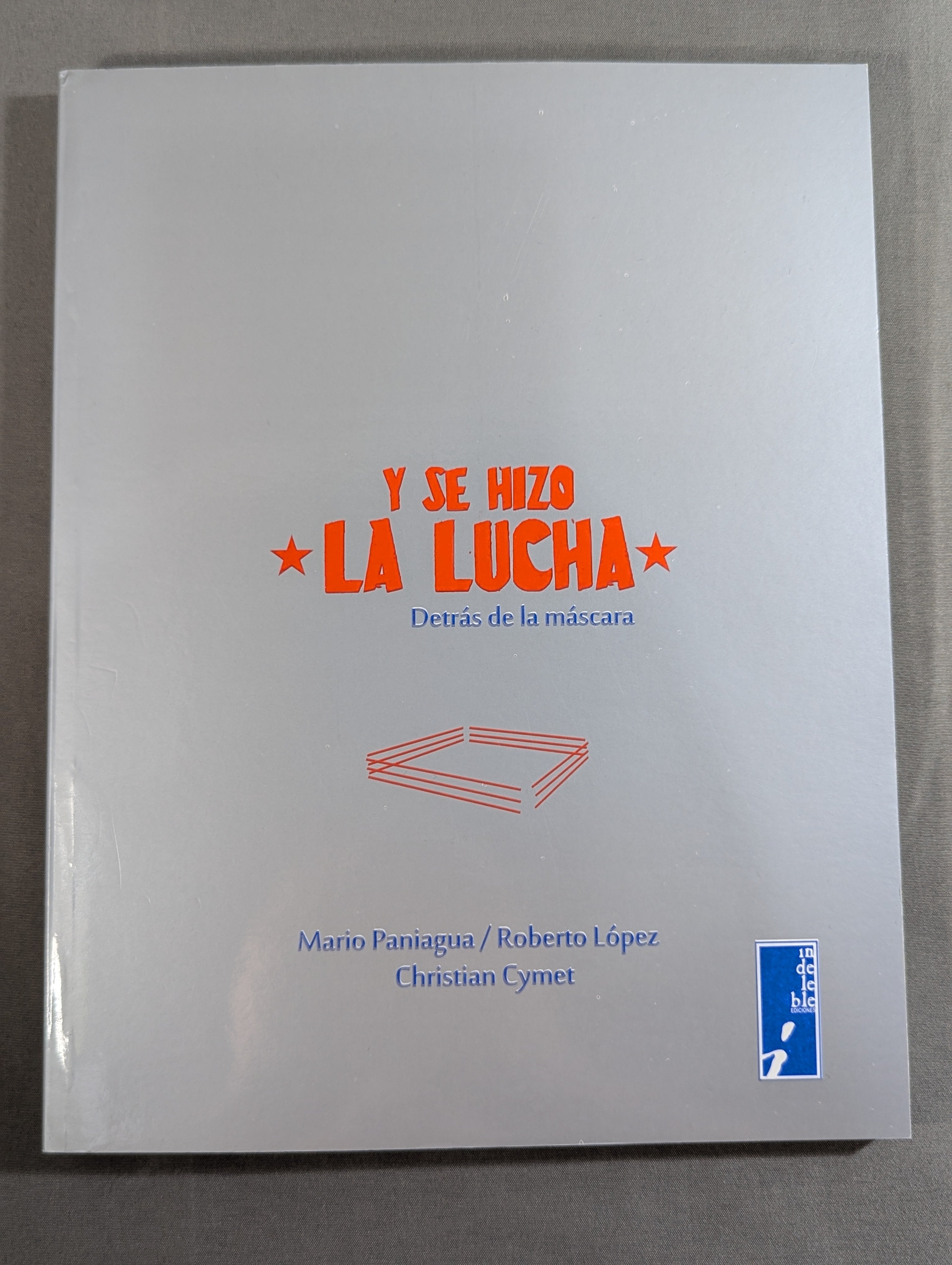 スマイリーフェイスラヴ　アート　サイン入り 著者 直筆サイン入り】Y SE HIZO ☆LA LUCHA☆ Detrás de la máscara