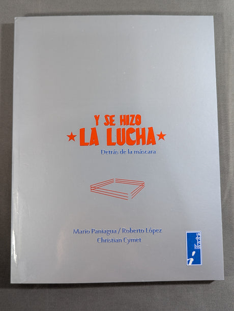 【著者 直筆サイン入り】Y SE HIZO ★LA LUCHA★ Detrás de la máscara