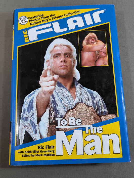 To Be The Man RIC FLAIR