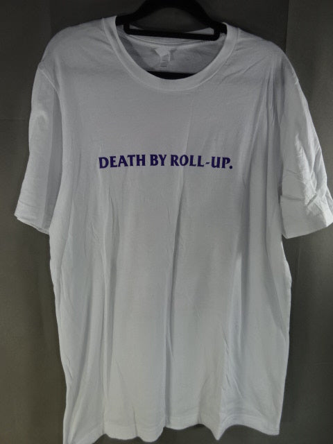 Chris Brookes  DEATH BY ROLL-UP T-shirt (3) (White)