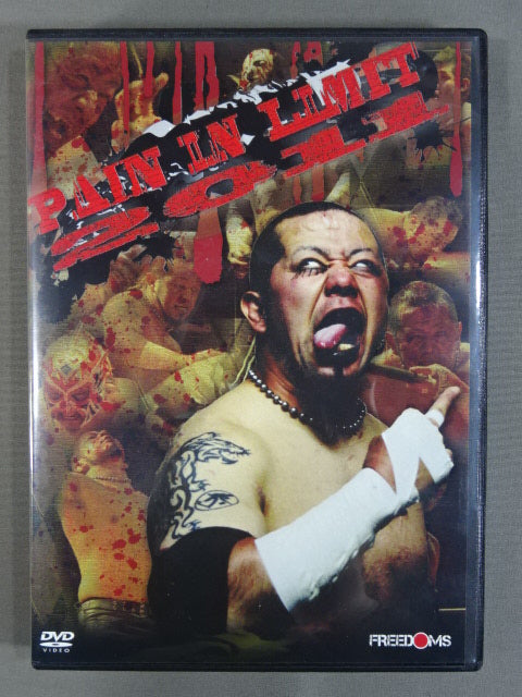 ★FREEDOMS★ 葛西純プロデュース デスマッチトーナメント PAIN IN LIMIT 2011