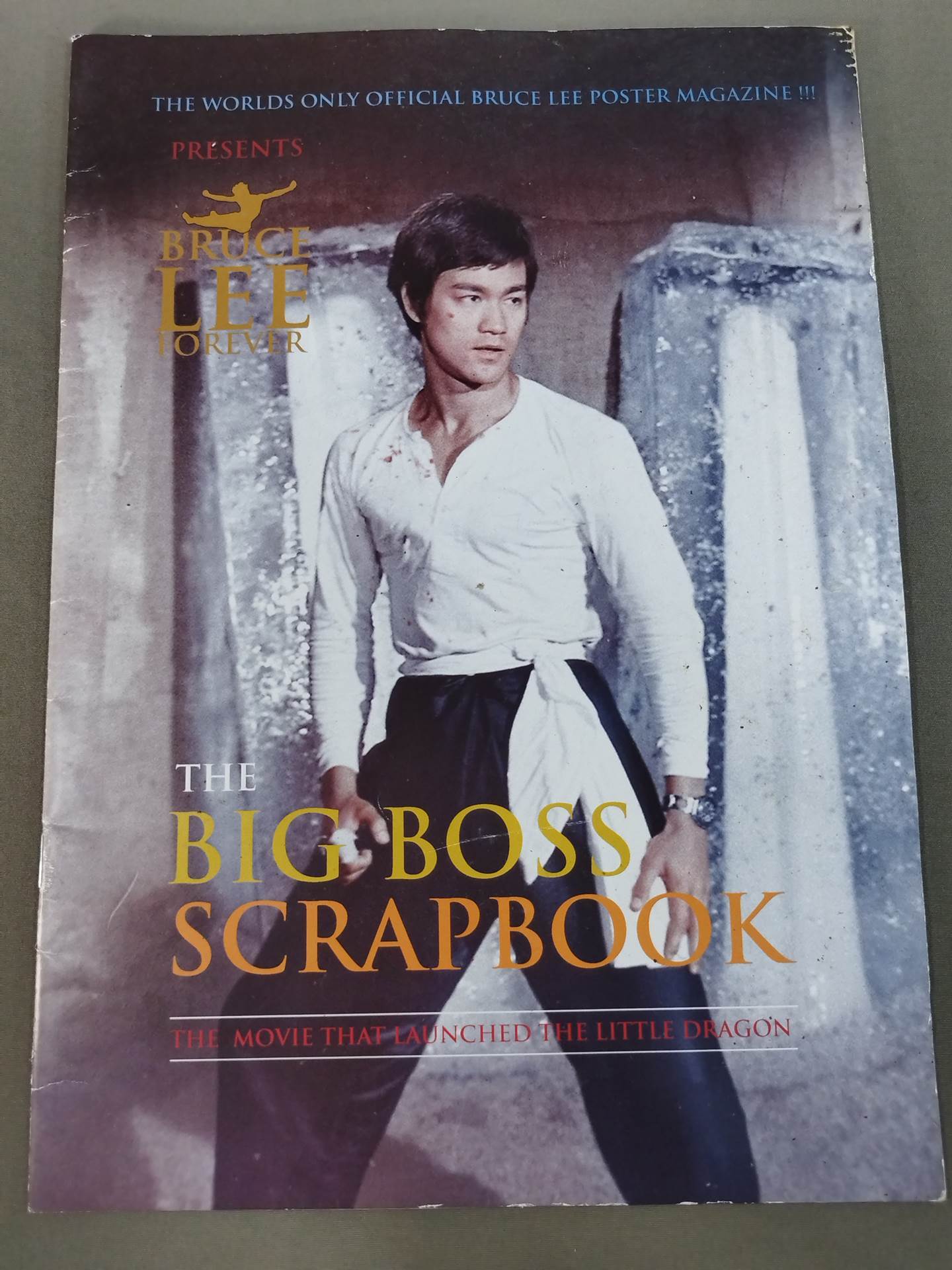 BRUCE LEE FOREVER：THE BIG BOSS SCRAPBOOK