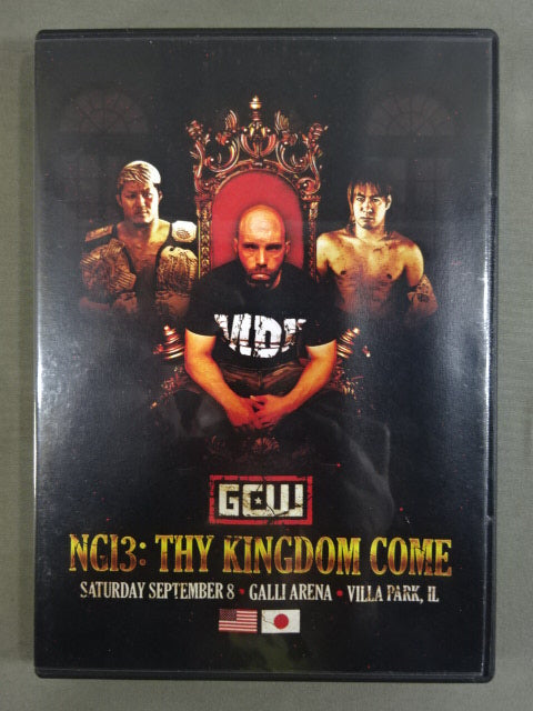 GCW NGI3：THY KINGDOM COME