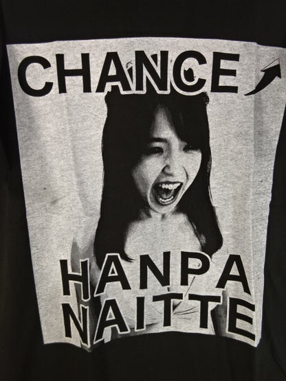 白川未奈 CHANCE HANPA NAITTE Tシャツ