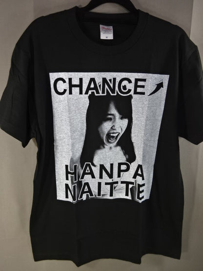 白川未奈 CHANCE HANPA NAITTE Tシャツ