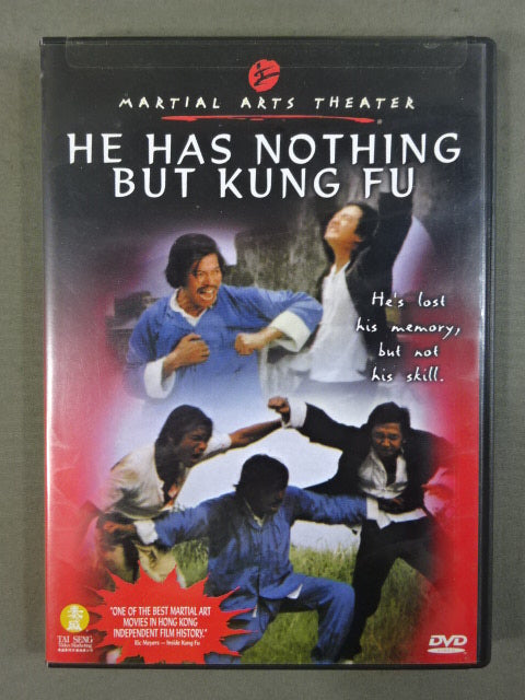 HE HAS NOTHING BUT KUNG FU
