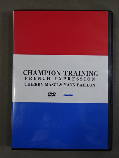 CHAMPION TRAINING FRENCH EXPRESSION ★THIERRY MASCI ＆ YANN BAILLON★
