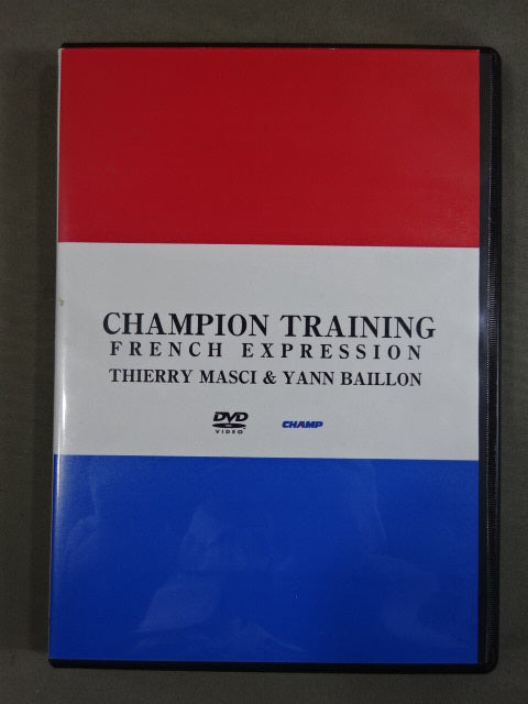 CHAMPION TRAINING FRENCH EXPRESSION ★THIERRY MASCI ＆ YANN BAILLON★